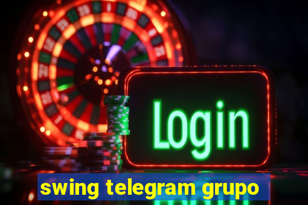 swing telegram grupo